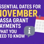 Essential Dates for November SASSA Grant Payments: What You Need to Know SASSA Grant