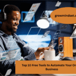 Top 10 Free Tools to Automate Your Online Business Tools